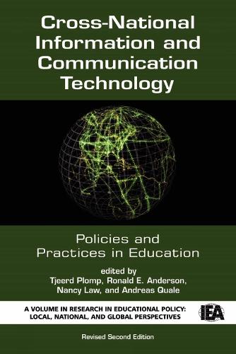 Cross-National Information and Communication Technology Policies and Practices in Education