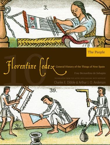 The Florentine Codex, Book Ten: the People