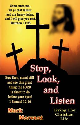 Stop, Look, and Listen