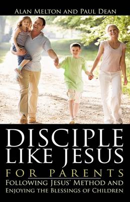 Disciple Like Jesus for Parents