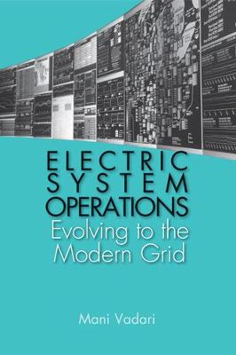 Electric System Operations: Evolving to the Modern Grid