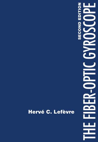 The Fiber-Optic Gyroscope, Second Edition