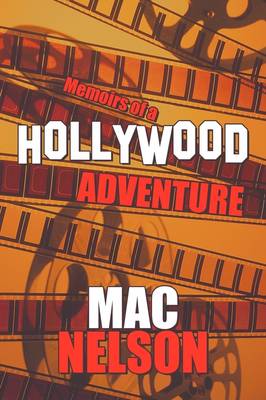 Memoirs of a Hollywood Adventure