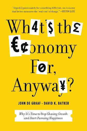 What's the Economy For, Anyway?