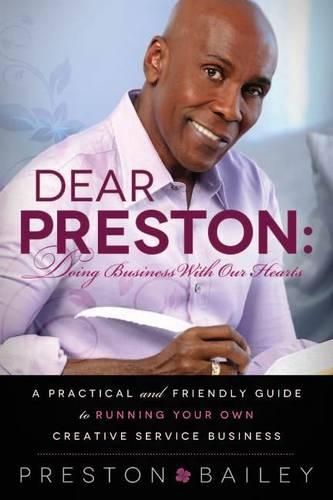 Dear Preston: Doing Business with Our Hearts