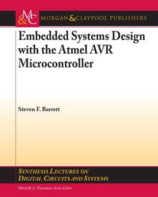 Embedded System Design with the Atmel AVR Microcontroller I