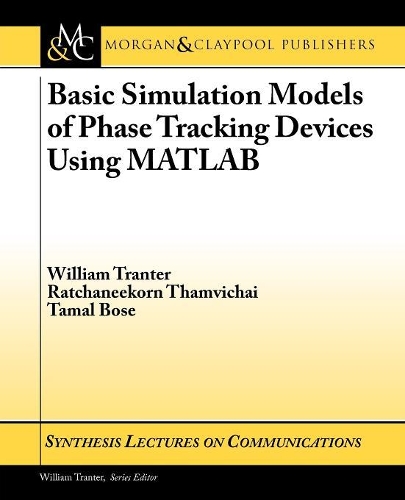 Basic Simulation Models of Phase Tracking Devices Using MATLAB