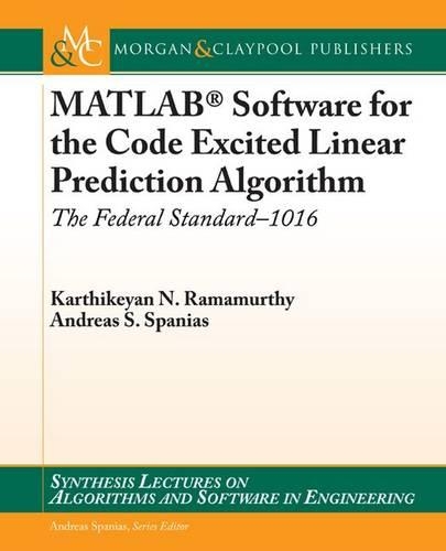 MATLAB® Software for the Code Excited Linear Prediction Algorithm