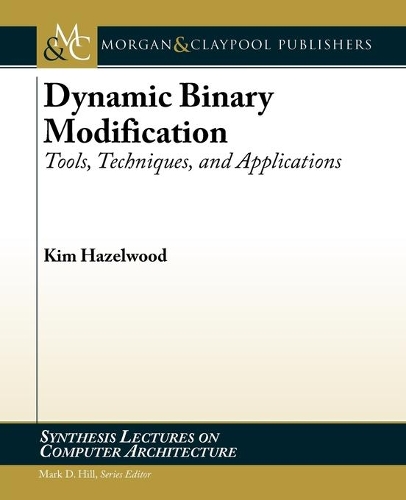 Dynamic Binary Modification