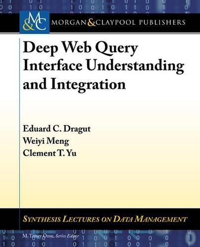 Deep Web Query Interface Understanding and Integration