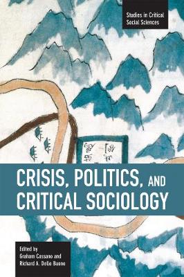 Crisis, Politics And Critical Sociology