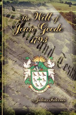 The Will of Joan Goode, 1793