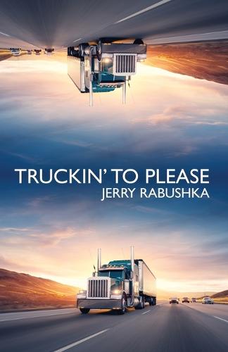 Truckin' to Please