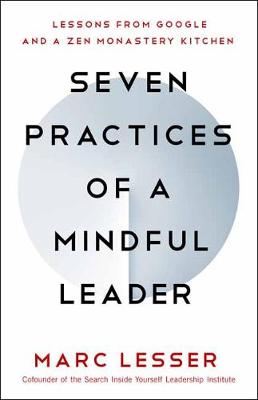 Seven Practices of a Mindful Leader