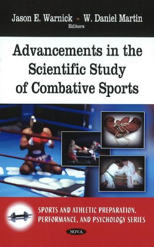 Advancements in the Scientific Study of Combative Sports