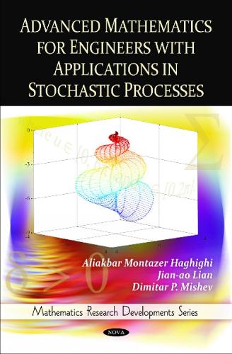 Advanced Mathematics for Engineers with Applications in Stochastic Processes