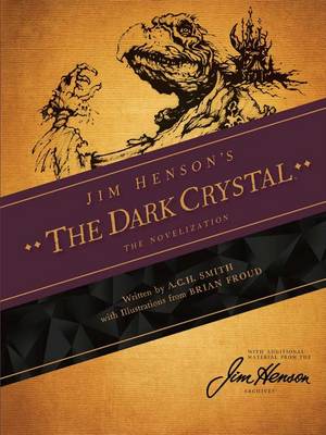 Jim Henson's The Dark Crystal: The Novelization