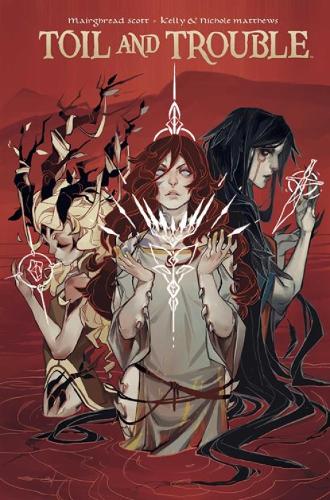 Toil & Trouble Volume 1