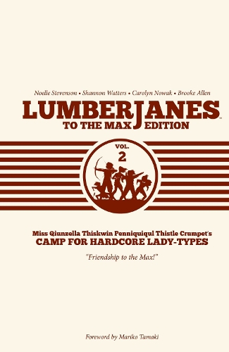 Lumberjanes To The Max Vol. 2 Volume 2