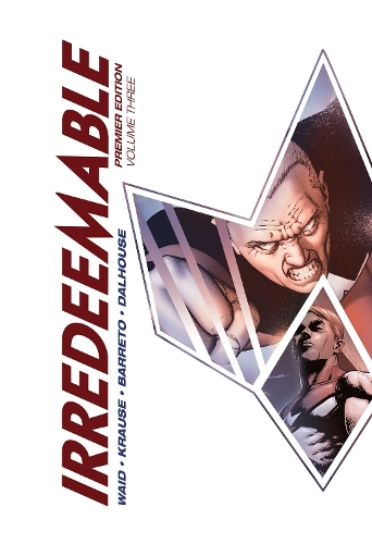 Irredeemable Premier Vol. 3 Volume 3