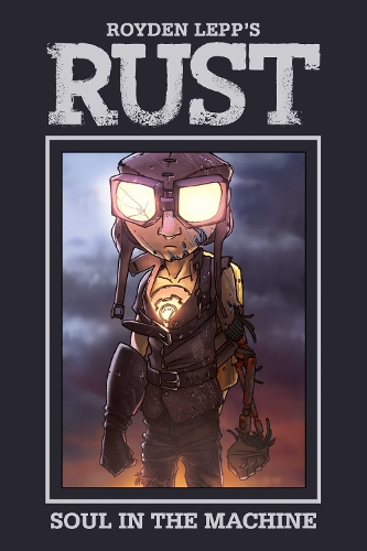Rust Vol. 4: Soul in the Machine Volume 4