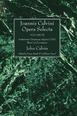 Joannis Calvini Opera Selecta vol. III