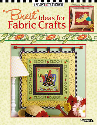 "Breit" Ideas for Fabric Crafts