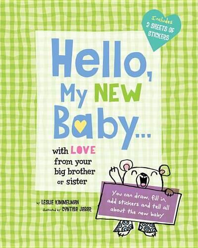 Hello, My New Baby . . . With Love From Your New Big Brother or Big Sister