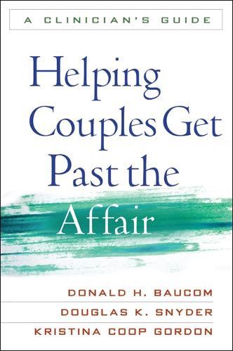 Helping Couples Get Past the Affair, First Edition