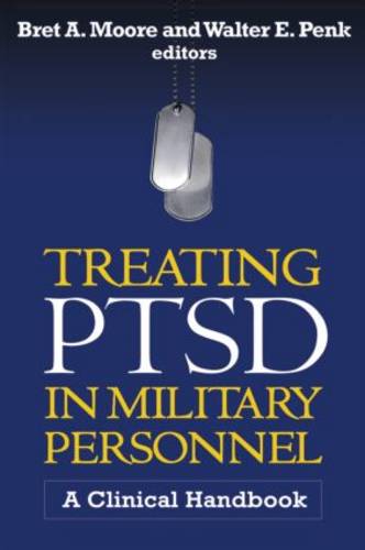 Treating PTSD in Military Personnel, First Edition