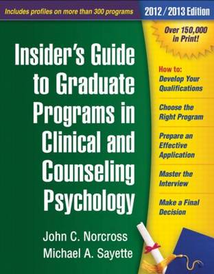 Insider's Guide to Graduate Programs in Clinical and Counseling Psychology