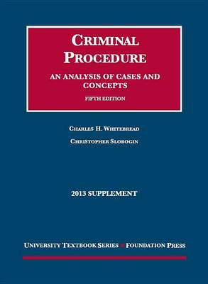 Criminal Procedure, an Analysis of Cases and Cocepts