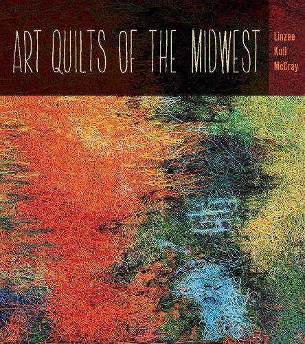 Art Quilts of the Midwest