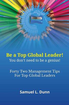 Forty-Two Management Tips for Global Leaders