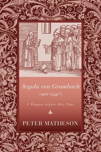 Argula Von Grumbach (14921554/7)