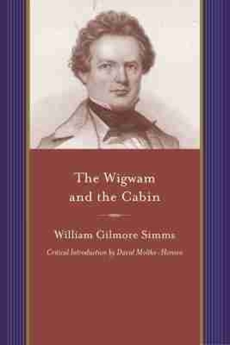The  Wigwam and the Cabin