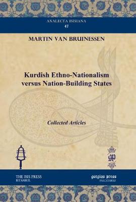 Kurdish Ethno-Nationalism versus Nation-Building States