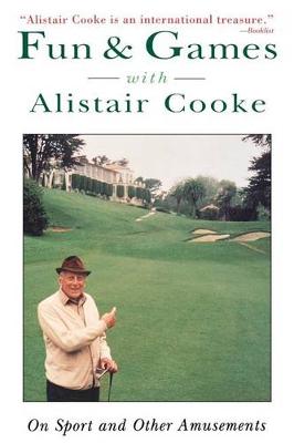 Fun & Games With Alistair Cooke