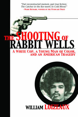 The Shooting of Rabbit Wells