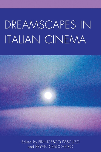 Dreamscapes in Italian Cinema