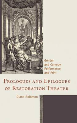 Prologues and Epilogues of Restoration Theater