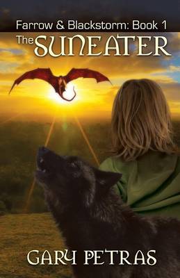 The Suneater [farrow and Blackstorm Book 1]