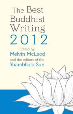 The Best Buddhist Writing 2012