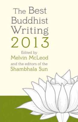 The Best Buddhist Writing 2013