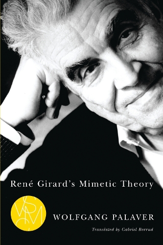 René Girard's Mimetic Theory