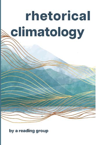 Rhetorical Climatology