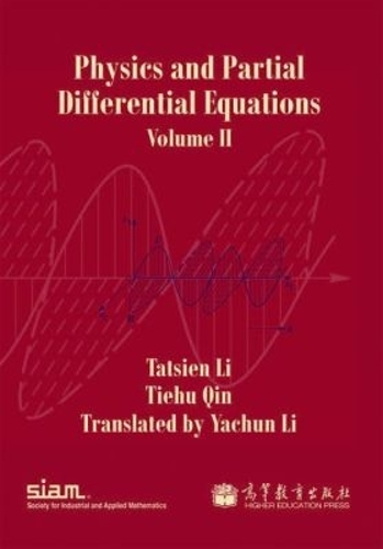 Physics and Partial Differential Equations, Volume II