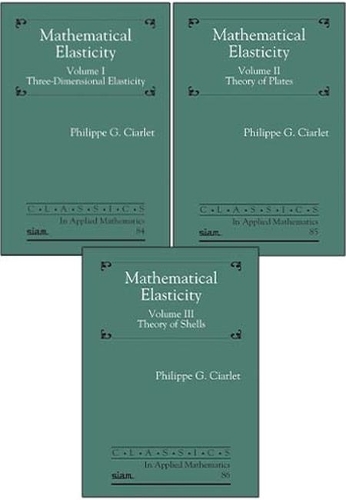 Mathematical Elasticity, Three Volume Set