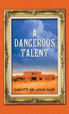 A Dangerous Talent
