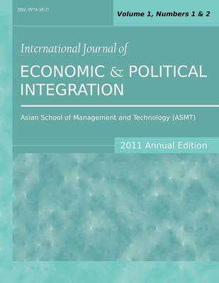 International Journal of Economic and Political Integration (2011 Annual Edition)